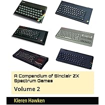 A Compendium of Sinclair ZX Spectrum Games: Volume 1